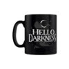 Mok - Hello Darkness -Droomcadeauwinkel Op maat gemaakte afmetingen 800x800 px 19